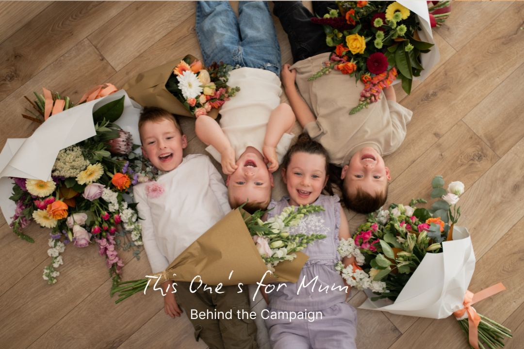 This One’s for Mum: Behind the Campaign